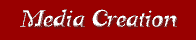 media creation
